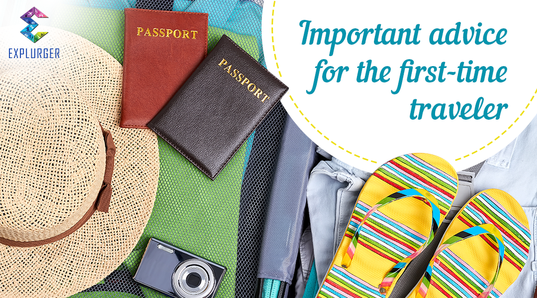 Blogs, Social Media App, Travel, Travel Experience, Travelogue, Trip, Explurger, Advice For First Time Travelers, Tips and Tricks for First Time Travelers